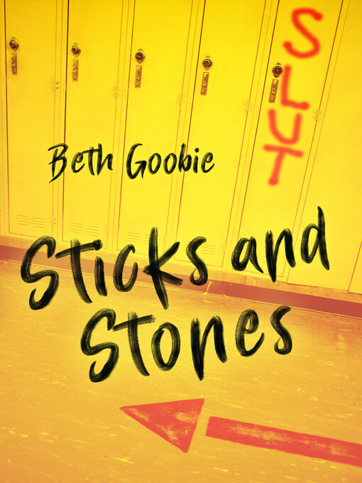 Title details for Sticks and Stones by Beth Goobie - Available